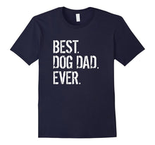Mens Best Dog Dad Ever Gift T-Shirt