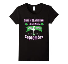 Girls' Irish Dancing Gift TShirt, Legends Are Born September