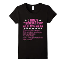 5 Things You Should Know About My Grandma T Shirt