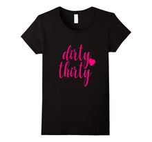 30th Birthday Shirt Gift Dirty Thirty Hot Pink Heart Girly