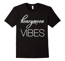 Honeymoon Vibes T-Shirt for Newly Engaged Womens Tee Shirt