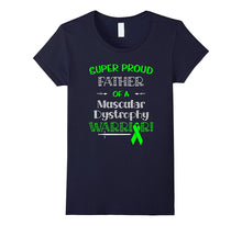 Super Proud Father of a Muscular Dystrophy Warrior Shirt