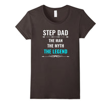 Step Dad the Man the Myth the Legend T Shirt