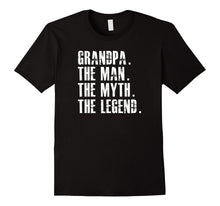 Mens Grandpa: The Man, the Myth, the Legend Shirt Father's Day