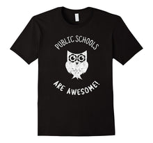 "Public Schools Are Awesome!" School Teaching T-Shirt