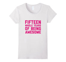 15th Birthday Shirt Gift Girls Age 15 Fifteen Year Boy Girl