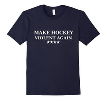 Make Hockey Violent Again Shirt Parody Trump T-Shirt TEE