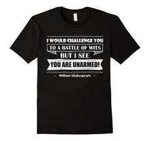 I Would Challenge You to a Battle of Wits -Shakespeare Shirt