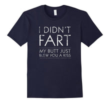 I Didn't Fart, My Butt Just Blew You a Kiss Shirt, Funny Gif