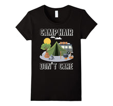 Camp Hair Don't Care T-Shirt Funny Camping Gift Happy Camper