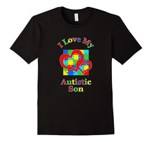 I Love My Autistic Son Autism Awareness Mom Dad Mother Tee