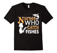 Nurses Who Catch Fishes  Shirt, Nurses Love Fishing Shirt