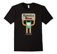 Robotics Mom T-Shirt Funny Vintage Robot Team Tee