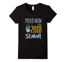 Class of 2018 Seniors T Shirt: Proud Mom Matching Tee