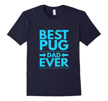 Mens Best Pug Dad Ever Daddy Cool Pets Dogs Funny T-Shirt