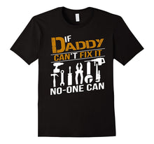 If Daddy Can't Fix It No One Can Shirt Grandpa Gift Tshirt