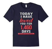 4th Anniversary Shirt I Have Loved You for 1,460 Days Shirt