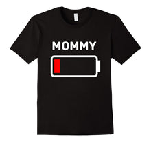 MOMMY Low Battery Energy T-Shirt