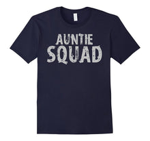 Auntie Squad T-Shirt Aunt Auntie Team Shirt
