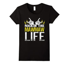 Rockin the Maw Maw Life T-Shirt