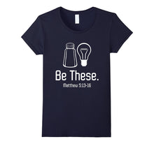Be These Salt and Light Christian Matthew 5:13-16 T-Shirts