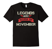 Legends Are Born in November Birthday Month T Shirt