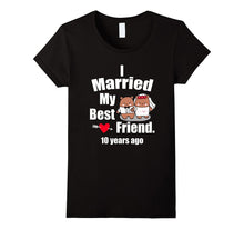 10th Wedding Anniversary T-Shirt Best Friend Couple Shirt
