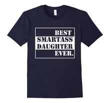 Funny Best Smartass Daughter Ever. T-Shirts Gift Halloween