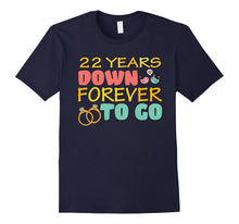 22nd Wedding Anniversary Tshirt 22 Years Down Forever to Go