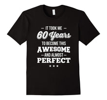 60th Birthday Shirt Took 60 Years Become Awesome Born 1957