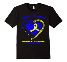 Down Syndrome Awareness Shirt for My Daughter