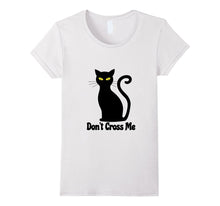 Halloween Black Cat - Don't Cross Me - Fun T-Shirt