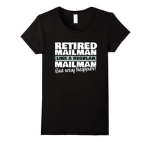 Retired Mailman Shirt Like a Regular Postal Worker Happier