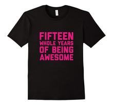15th Birthday Shirt Gift Girls Age 15 Fifteen Year Boy Girl