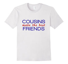 Cousins Make the Best Friends Family Shirt