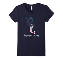 Mermaids Make Me Happy Colorful Mermaid T-Shirt