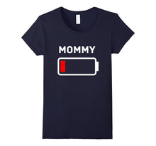 MOMMY Low Battery Energy T-Shirt