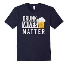 Drunk Wives Matter T-Shirt With Beer Glass Graphic