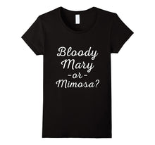 BLOODY MARY OR MIMOSA Shirt