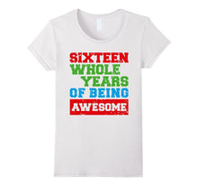 Awesome 16 Sixteen Years Old 16th Birthday Tee Gift Apparel
