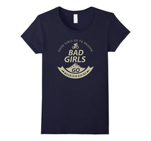 Good Girls Go to Heaven Bad Girls Go Mountain Biking T-Shirt