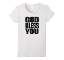 God Bless You- Christian Religious Bible Sayings T-Shirt