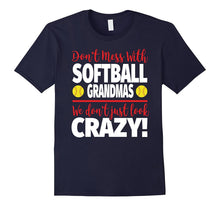 Crazy Softball Grandma T-Shirt - We Don't Just Look Crazy