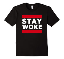 Hashtag Stay Woke Protest Tee Shirt