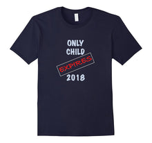 Only Child Status Expires 2018 T-Shirt