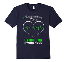 Lymphoma Awareness Shirt - There Is More to My Story