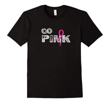 Go Pink Ribbon Awareness TShirt for Breast Cancer Supporters