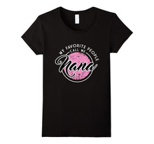 My Favorite People Call Me Nana Shirt, Cute Grandma Gift