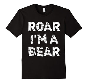 "Roar I'm a Bear" Funny Halloween T-Shirt