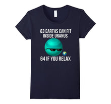 63 Earths Can Fit Inside Uranus - Funny Science T-Shirt